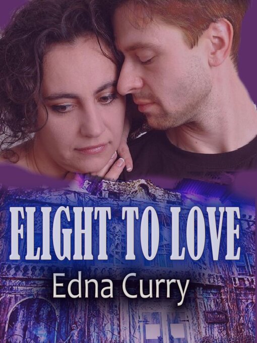 Title details for Flight to Love by Edna Curry - Available